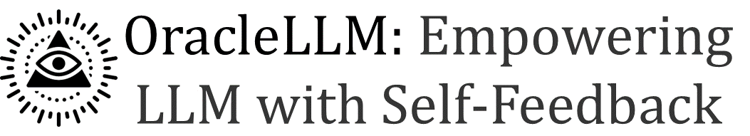 OracleLLM: Empowering LLM with Self-Feedback